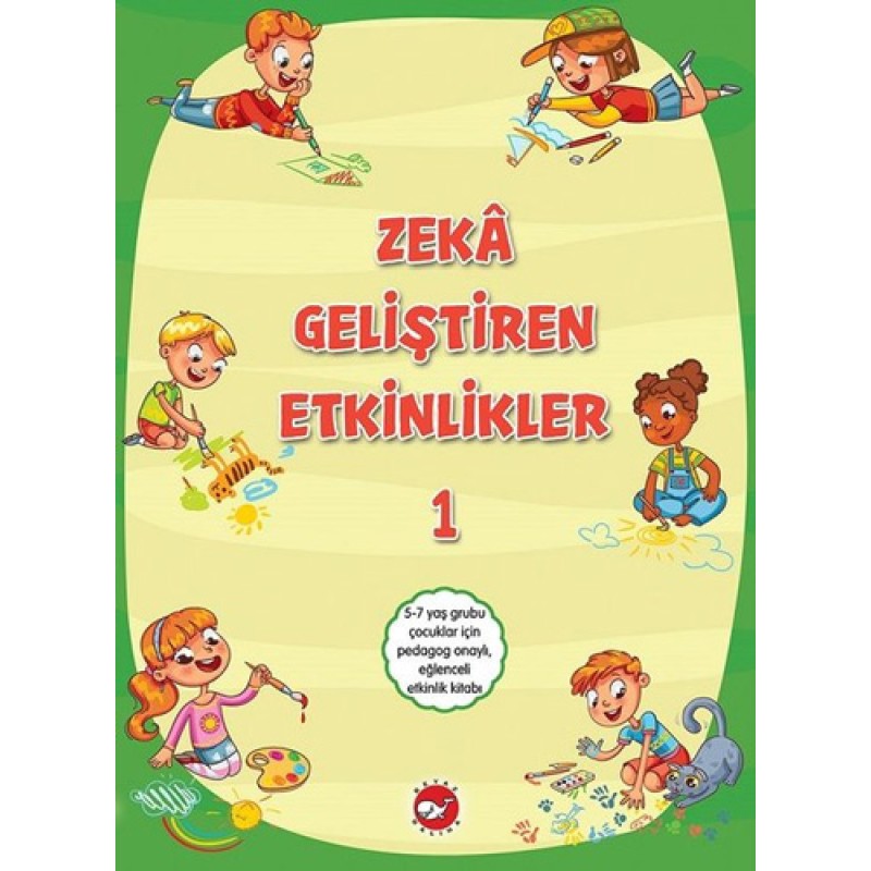 Zeka Geliştiren Etkinlikler - 1 Zeka Geliştiren Etkinlikler - 1