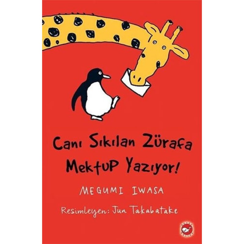 Canı Sıkılan Zürafa Mektup Yazıyor! Canı Sıkılan Zürafa Mektup Yazıyor!