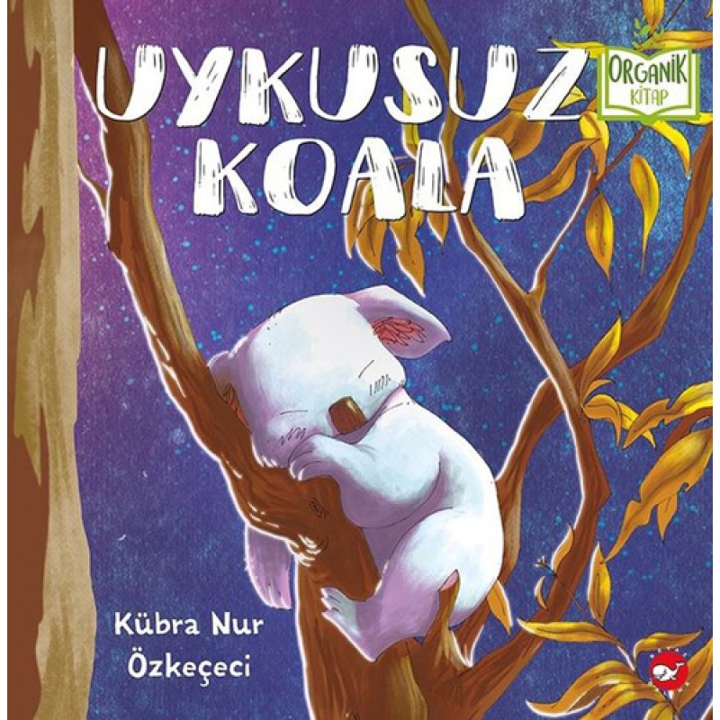 Uykusuz Koala (Ciltli) Uykusuz Koala (Ciltli)