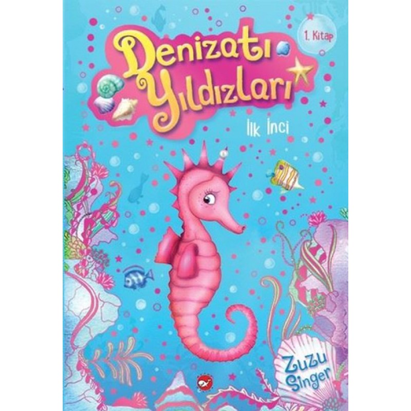 Denizatı Yıldızları 1 - İlk İnci (Ciltli)