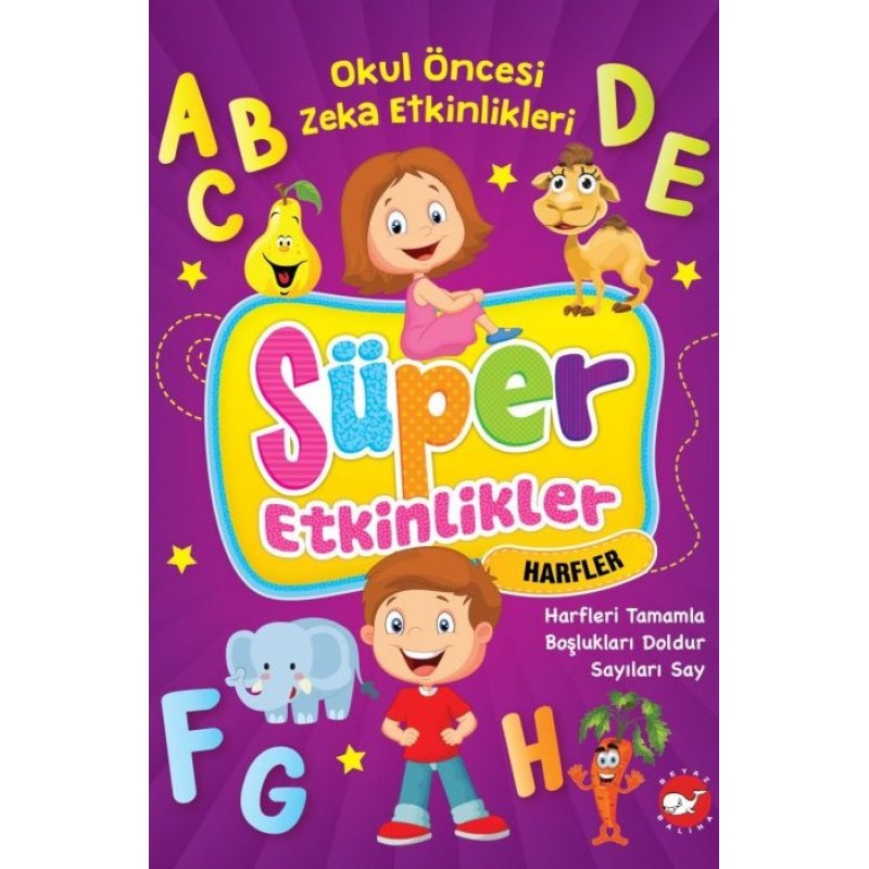 Süper Etkinlikler - Harfler Süper Etkinlikler - Harfler