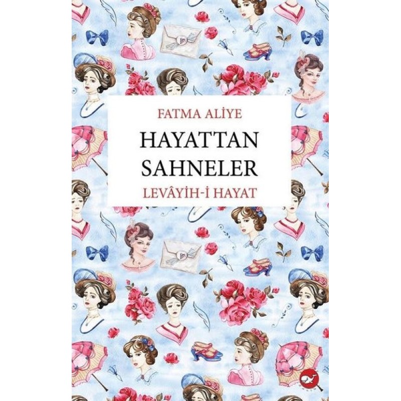 Hayattan Sahneler - Levayih-i Hayat Hayattan Sahneler - Levayih-i Hayat