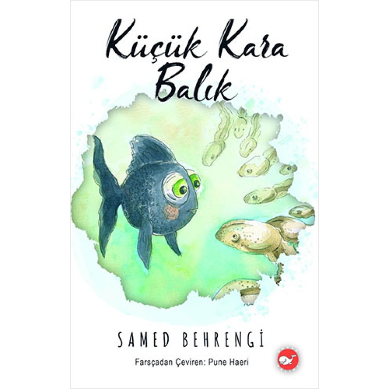 Küçük Kara Balık Küçük Kara Balık