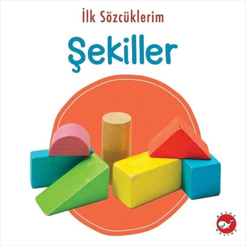 İlk Sözcüklerim - Şekiller İlk Sözcüklerim - Şekiller