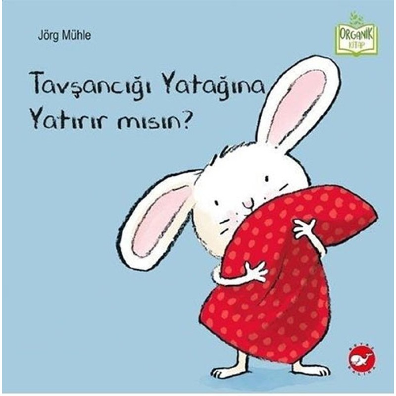 Tavşancığı Yatağına Yatırır mısın? Tavşancığı Yatağına Yatırır mısın?