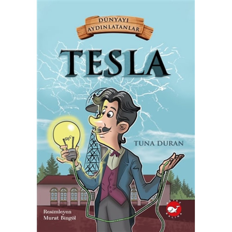 Tesla - Dünyayı Aydınlatanlar Tesla - Dünyayı Aydınlatanlar