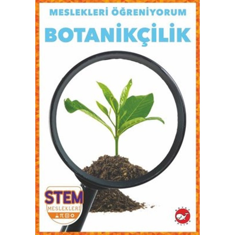 Meslekleri Öğreniyorum - Botanikçilik Meslekleri Öğreniyorum - Botanikçilik