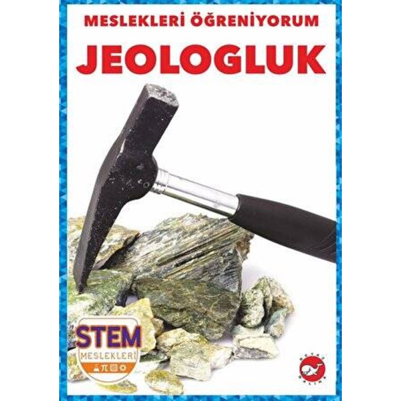 Meslekleri Öğreniyorum - Jeologluk Meslekleri Öğreniyorum - Jeologluk