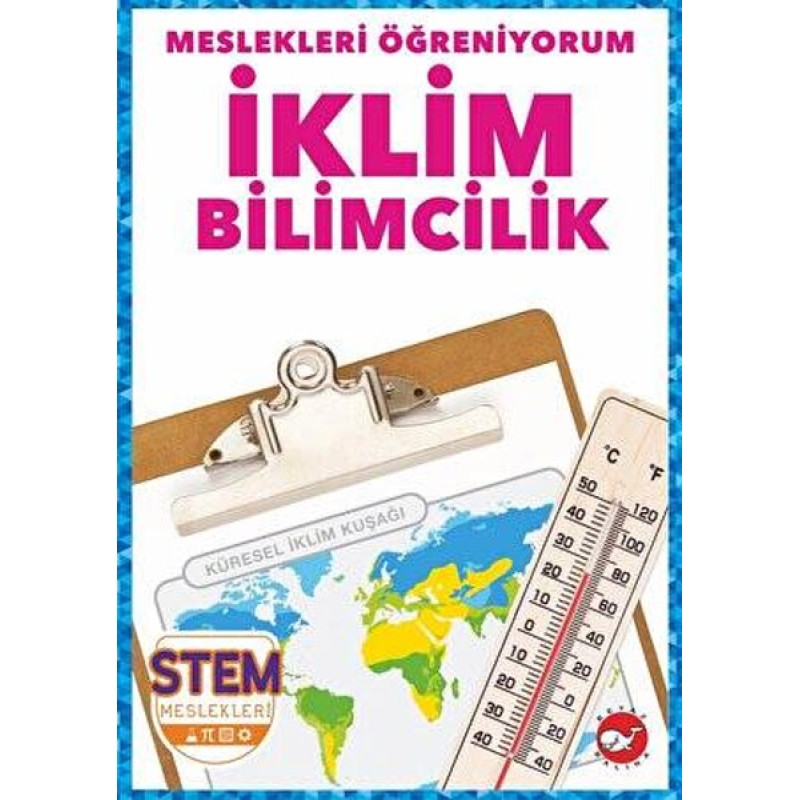 Meslekleri Öğreniyorum - İklim Bilimcilik Meslekleri Öğreniyorum - İklim Bilimcilik