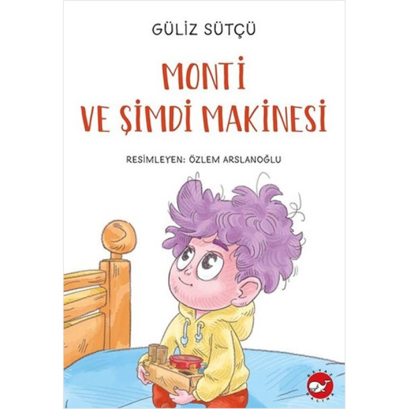 Monti ve Şimdi Makinesi Monti ve Şimdi Makinesi