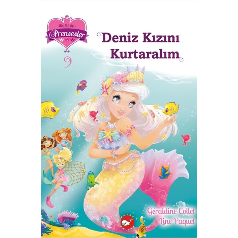 Bir, İki, Üç Prensesler 9 - Deniz Kızını Kurtaralım Bir, İki, Üç Prensesler 9 - Deniz Kızını Kurtaralım