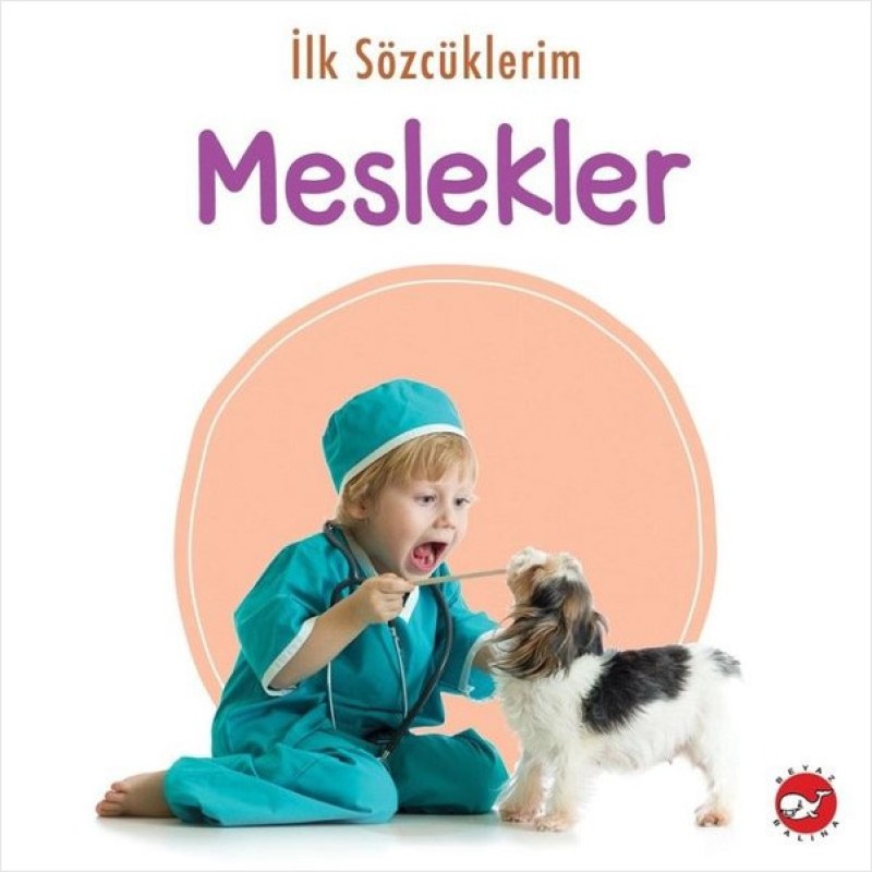 İlk Sözcüklerim - Meslekler İlk Sözcüklerim - Meslekler