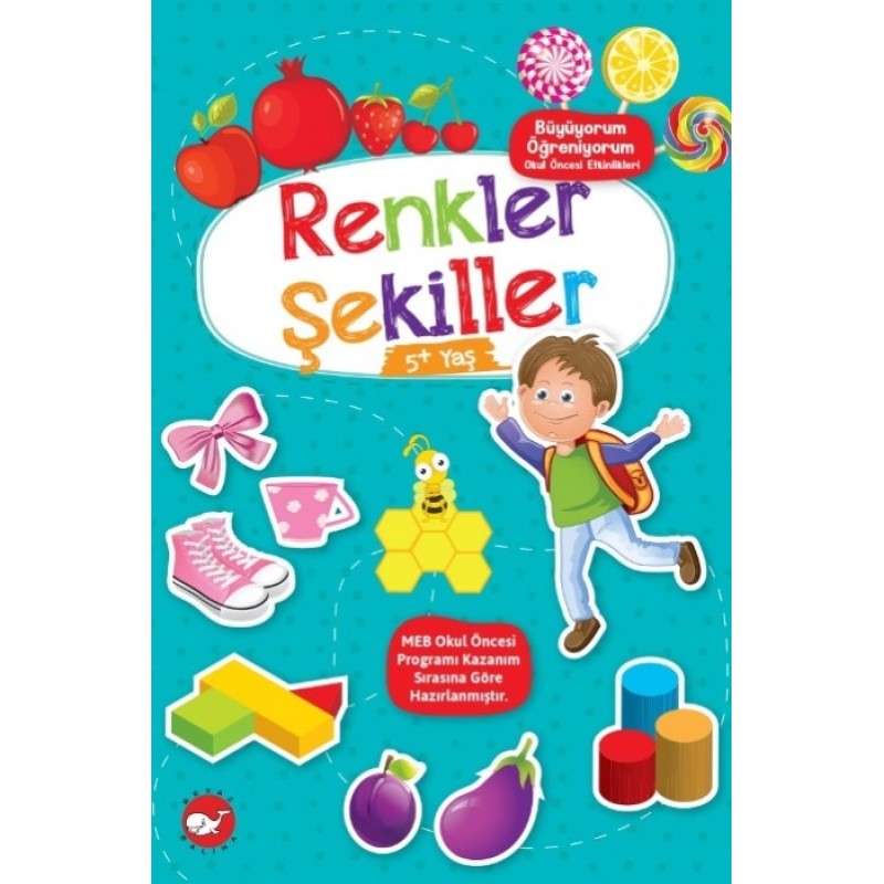 Büyüyorum Öğreniyorum - Renkler Şekiller