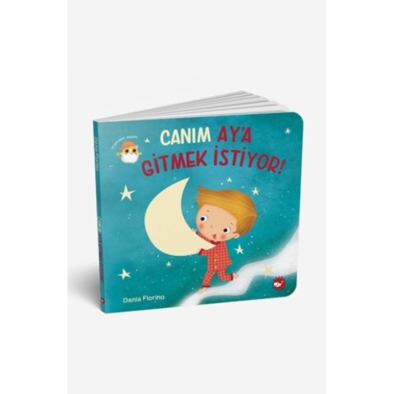 Canım Ay’a Gitmek İstiyor ! Canım Ay’a Gitmek İstiyor !