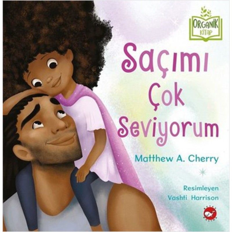 Saçımı Çok Seviyorum (Ciltli) Saçımı Çok Seviyorum (Ciltli)