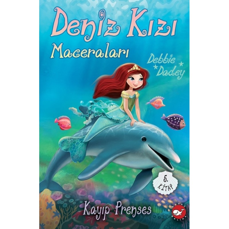 Deniz Kızı Maceraları 5 - Kayıp Prenses Deniz Kızı Maceraları 5 - Kayıp Prenses