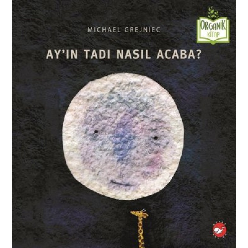 Ayın Tadı Nasıl Acaba ? (Ciltli)