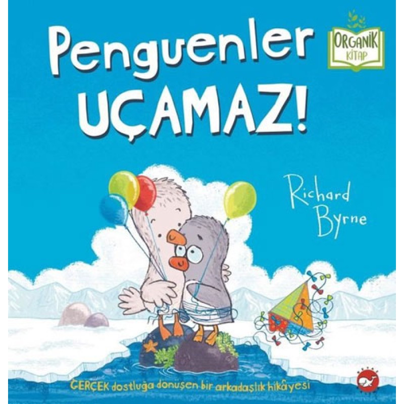 Penguenler Uçamaz! (Ciltli) Penguenler Uçamaz! (Ciltli)