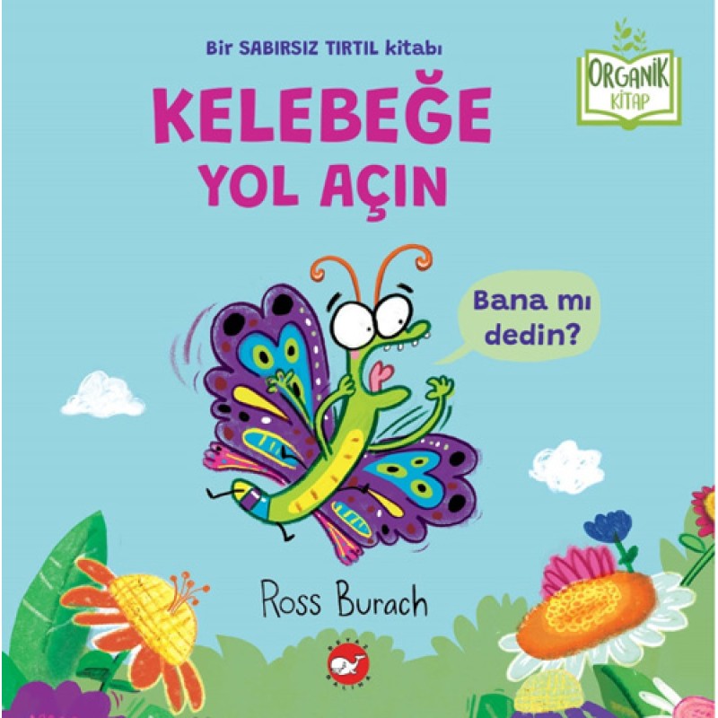 Kelebeğe Yol Açın (Ciltli) Kelebeğe Yol Açın (Ciltli)