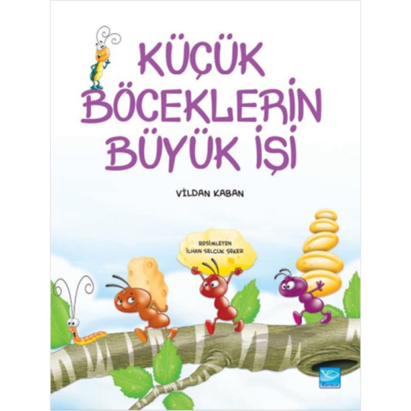 Küçük Böceklerin Büyük İşi Küçük Böceklerin Büyük İşi