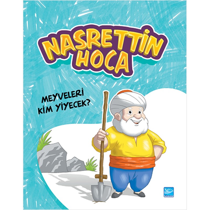 Nasrettin Hoca - Meyveleri Kim Yiyecek? Nasrettin Hoca - Meyveleri Kim Yiyecek?