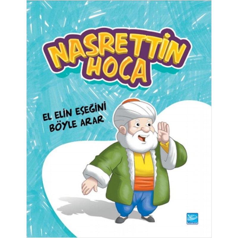 Nasrettin Hoca - El Elin Eşeğini Böyle Arar
