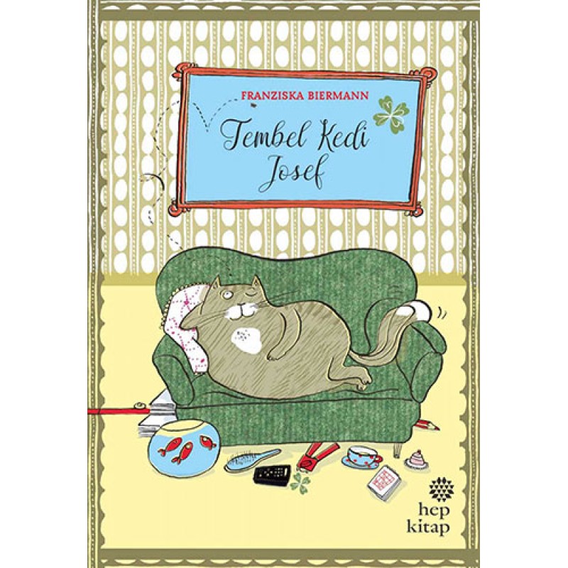Tembel Kedi Josef (Ciltli) Tembel Kedi Josef (Ciltli)