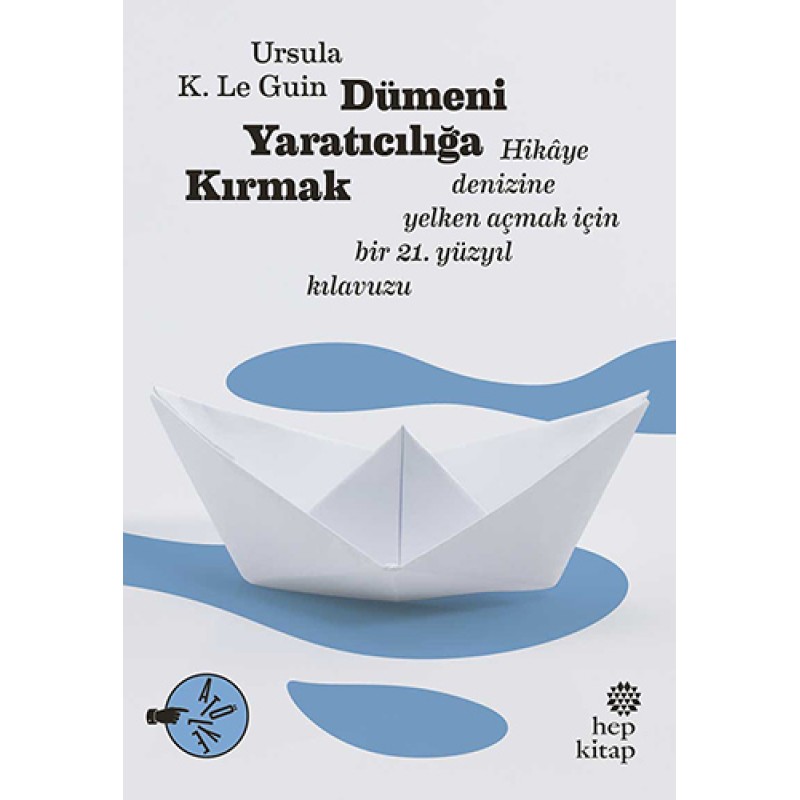 Dümeni Yaratıcılığa Kırmak Dümeni Yaratıcılığa Kırmak