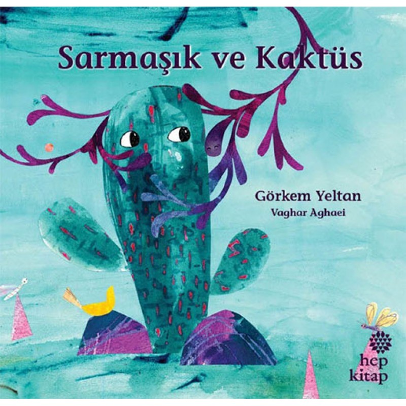 Sarmaşık ve Kaktüs Sarmaşık ve Kaktüs