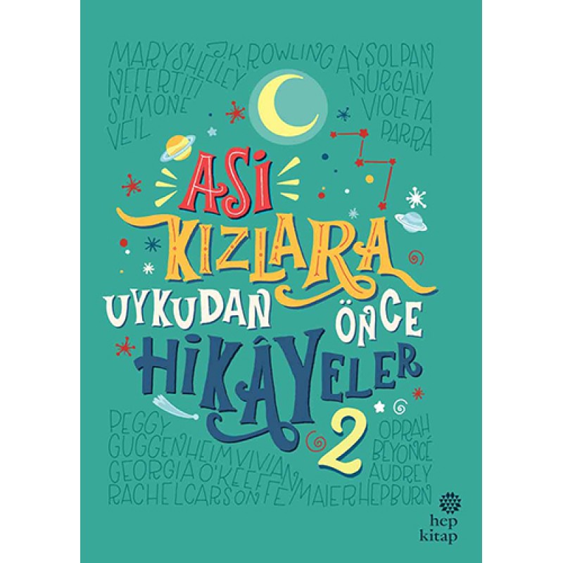 Asi Kızlara Uykudan Önce Hikayeler 2 (Ciltli) Asi Kızlara Uykudan Önce Hikayeler 2 (Ciltli)