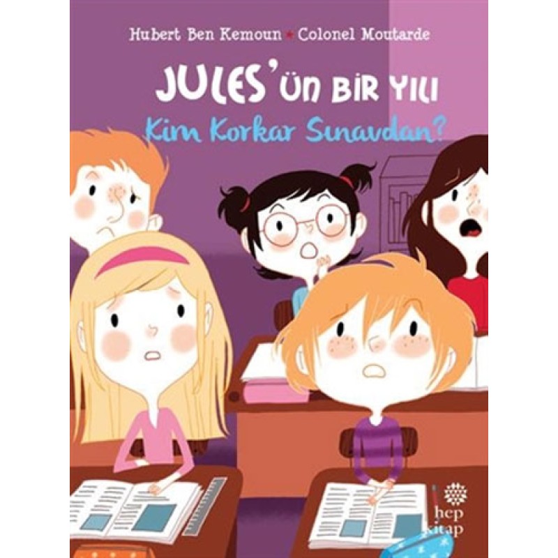 Jules’ün Bir Yılı - Kim Korkar Sınavdan? Jules’ün Bir Yılı - Kim Korkar Sınavdan?