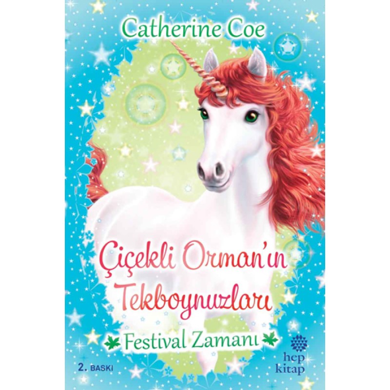 Çiçekli Orman’ın Tekboynuzları - Festival Zamanı Çiçekli Orman’ın Tekboynuzları - Festival Zamanı