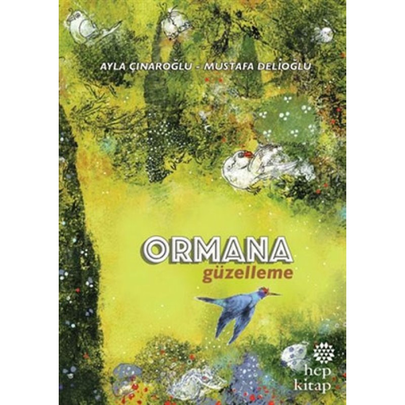 Ormana Güzelleme Ormana Güzelleme
