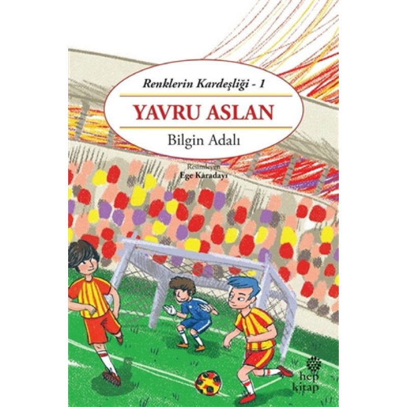 Renklerin Kardeşliği 1 - Yavru Aslan Renklerin Kardeşliği 1 - Yavru Aslan