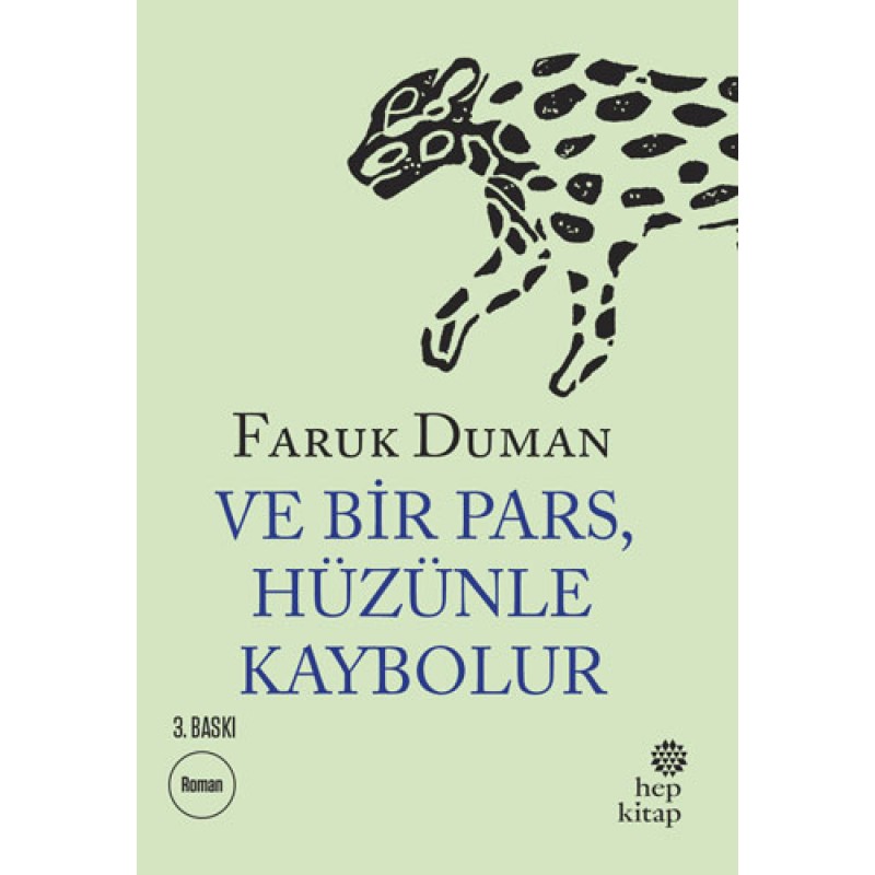Ve Bir Pars, Hüzünle Kaybolur Ve Bir Pars, Hüzünle Kaybolur
