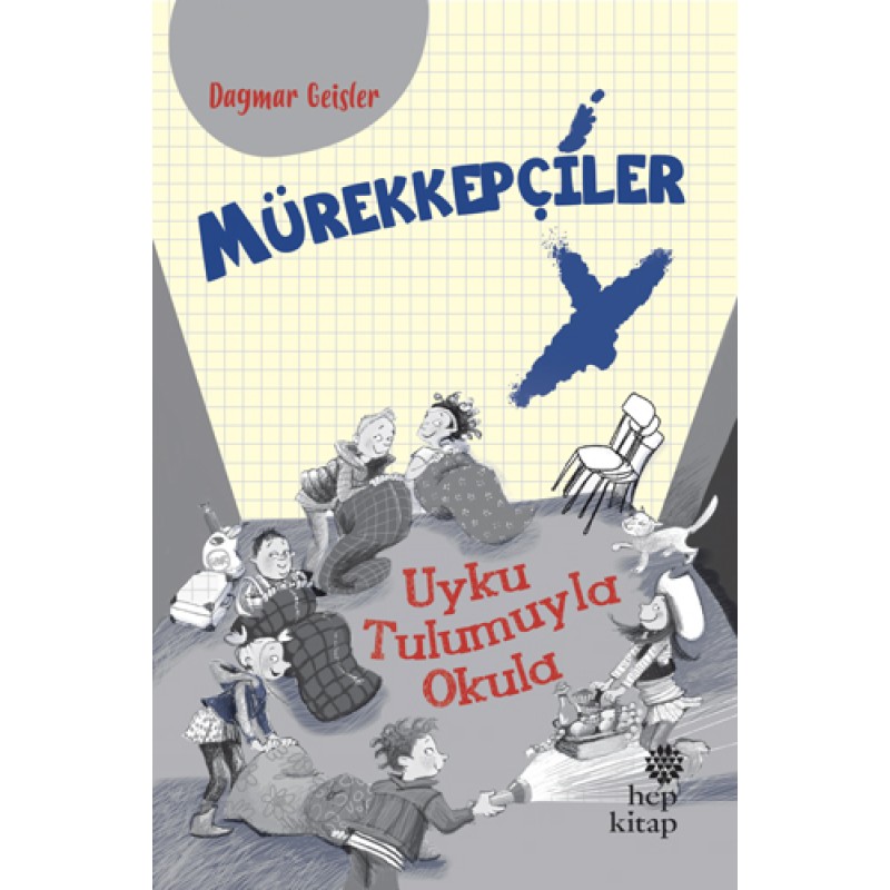 Mürekkepçiler - Uyku Tulumuyla Okula Mürekkepçiler - Uyku Tulumuyla Okula