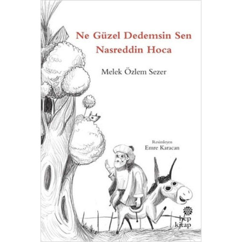 Ne Güzel Dedemsin Sen Nasreddin Hoca Ne Güzel Dedemsin Sen Nasreddin Hoca