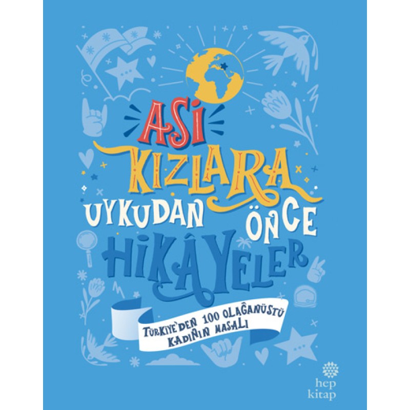 Asi Kızlara Uykudan Önce Hikayeler (Ciltli) Asi Kızlara Uykudan Önce Hikayeler (Ciltli)