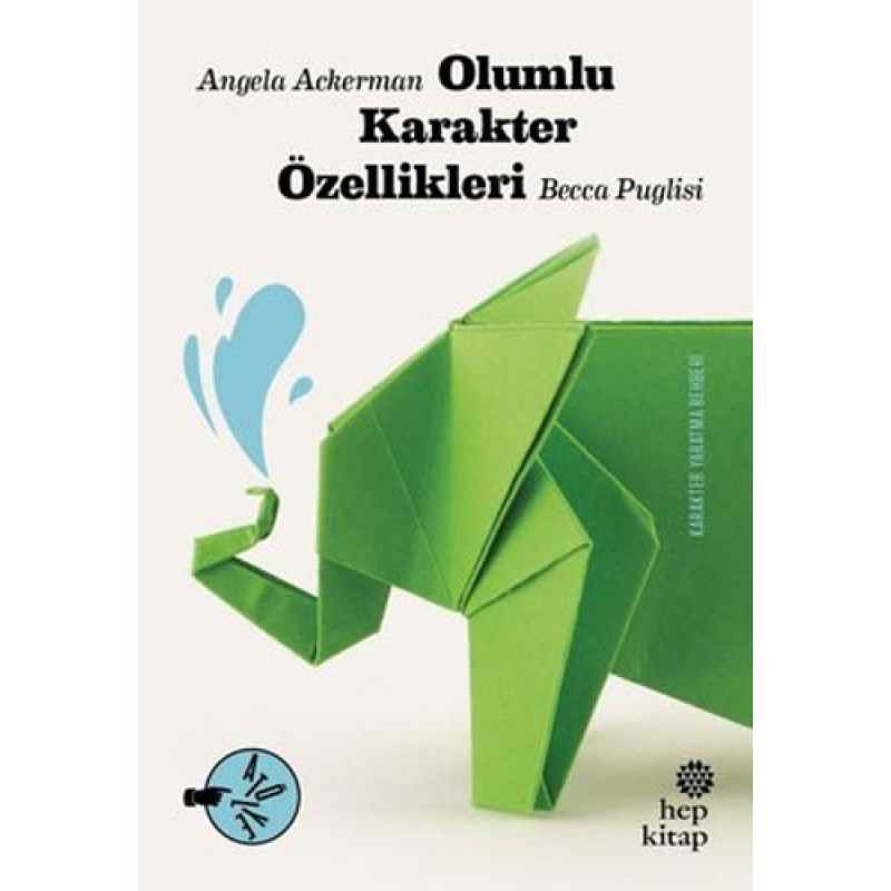 Olumlu Karakter Özellikleri Olumlu Karakter Özellikleri