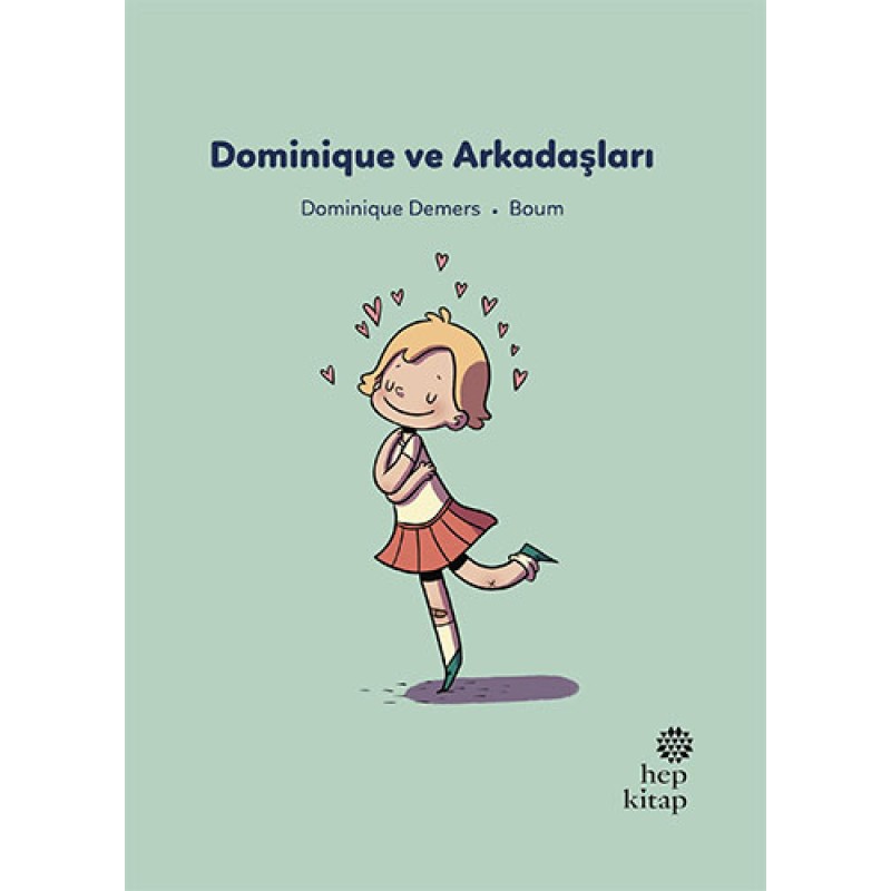 Dominique ve Arkadaşları Dominique ve Arkadaşları