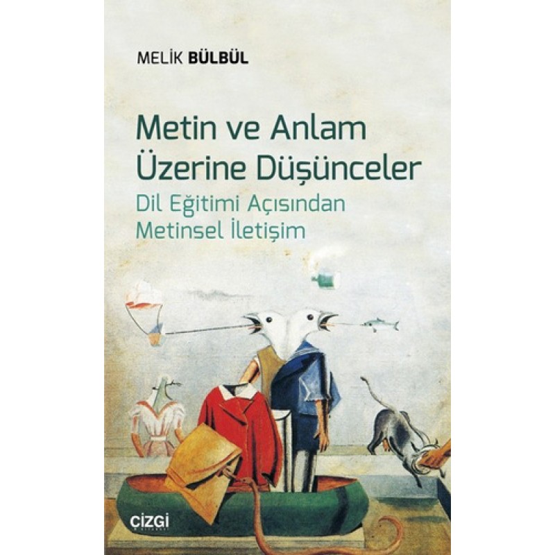 Metin ve Anlam Üzerine Düşünceler Metin ve Anlam Üzerine Düşünceler