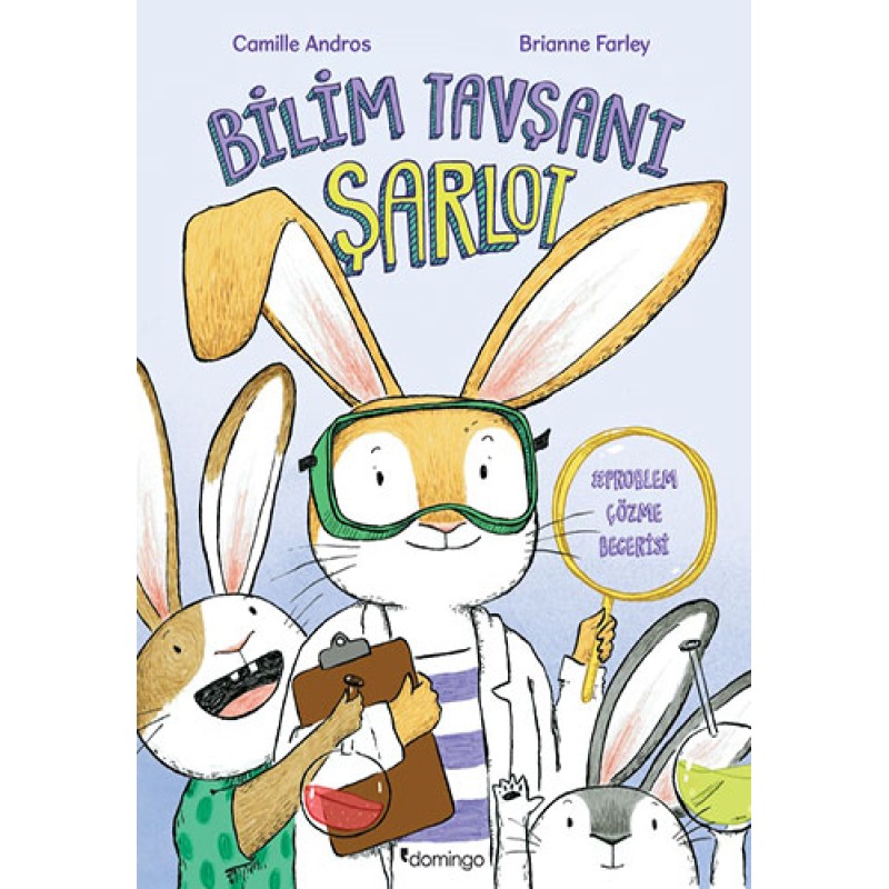 Bilim Tavşanı Şarlot - Problem Çözme Becerisi Bilim Tavşanı Şarlot - Problem Çözme Becerisi