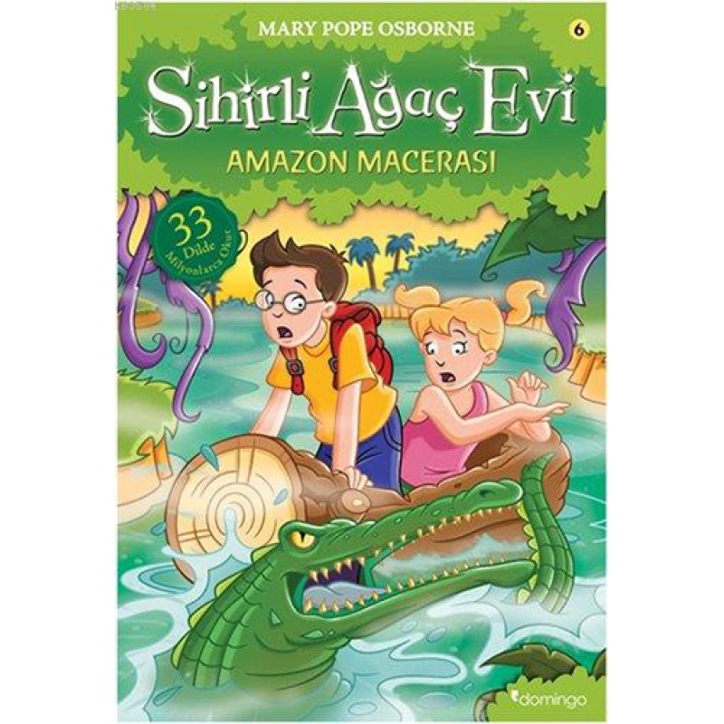 Sihirli Ağaç Evi 6 - Amazon Macerası Sihirli Ağaç Evi 6 - Amazon Macerası