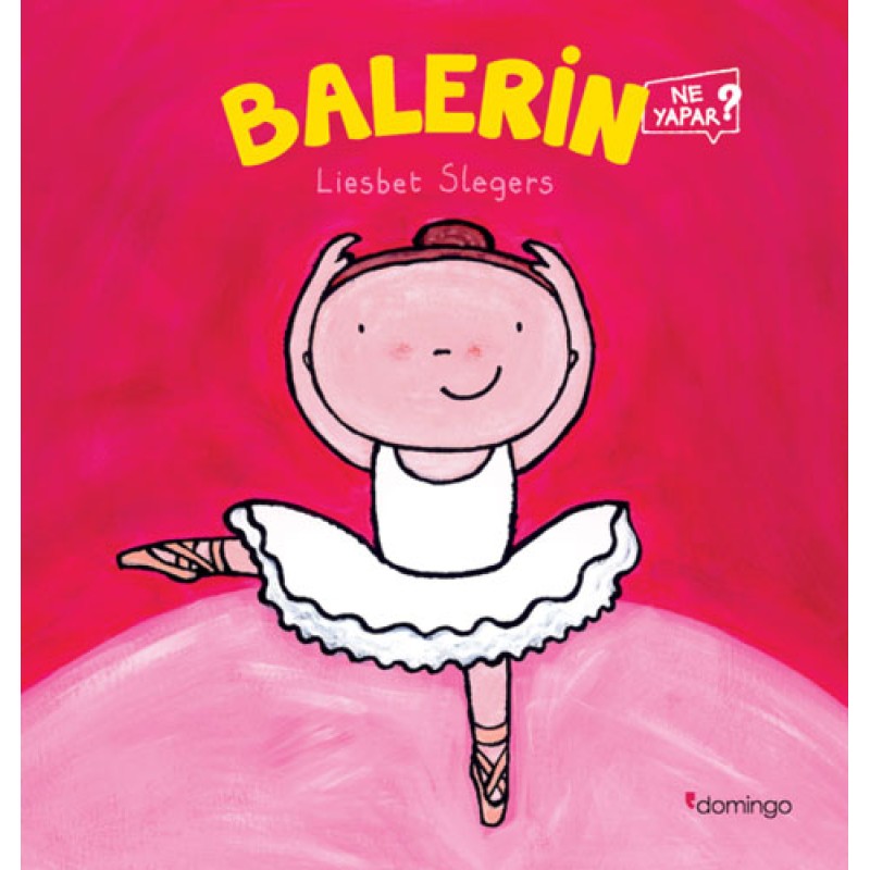 Balerin Ne Yapar? Balerin Ne Yapar?