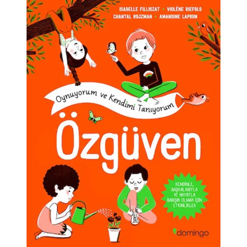 Oynuyorum ve Kendimi Tanıyorum - Özgüven Oynuyorum ve Kendimi Tanıyorum - Özgüven