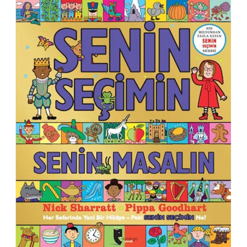 Senin Seçimin Senin Masalın Senin Seçimin Senin Masalın