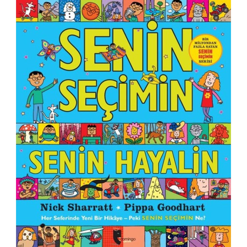 Senin Seçimin Senin Hayalin Senin Seçimin Senin Hayalin