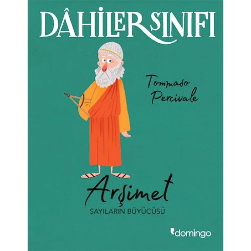 Dahiler Sınıfı - Arşimet: Sayıların Büyücüsü Dahiler Sınıfı - Arşimet: Sayıların Büyücüsü