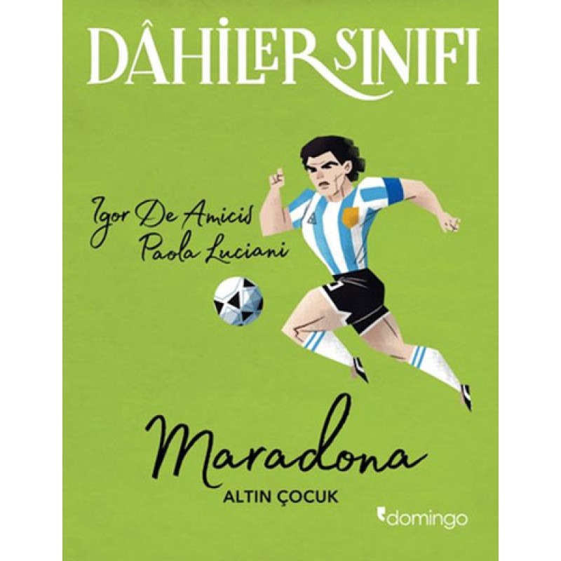 Dahiler Sınıfı - Maradona Altın Çocuk