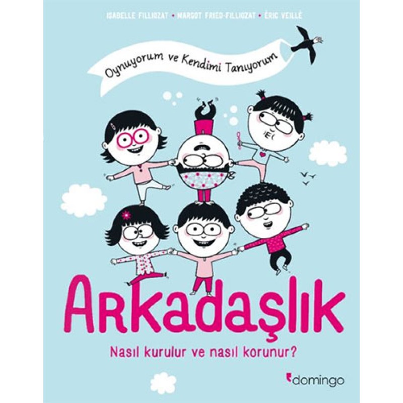 Arkadaşlık Nasıl Kurulur ve Nasıl Korunur? Arkadaşlık Nasıl Kurulur ve Nasıl Korunur?